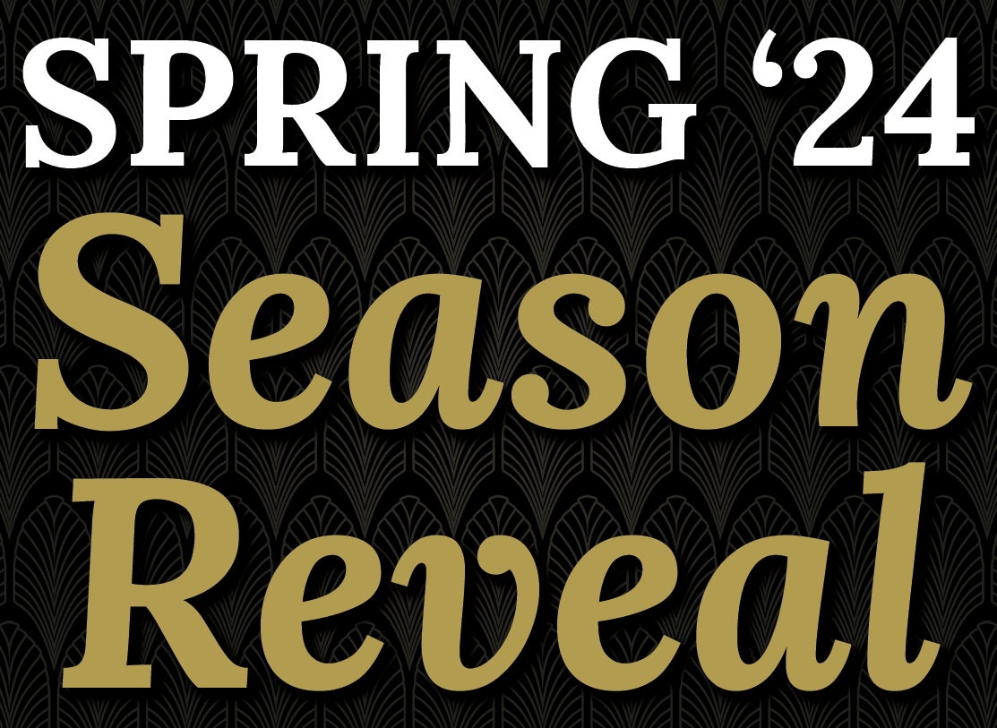 Spring 2024 Season Reveal Celebration Oxford Performing Arts Center